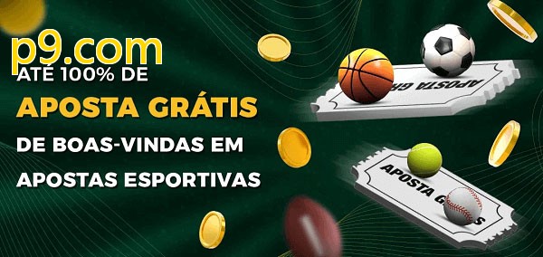 p9.combet Ate 100% de Aposta Gratis